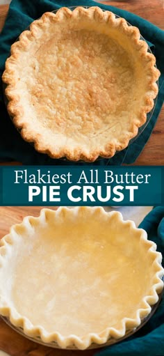 two pie crusts sitting on top of each other with the words flakest all butter pie crust