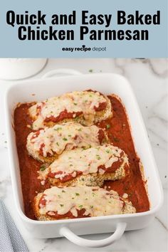 chicken parmesan in a white casserole dish with text overlay that reads quick and easy baked chicken parmesan