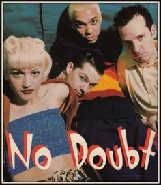 an advertisement for no doubt featuring four people