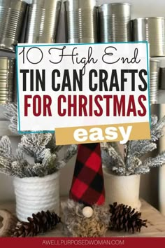 tin can crafts for christmas with text overlay