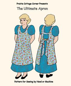 two women wearing aprons and dresses with the words, prairie cottage corner presents the ultimate apron