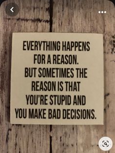 Funny Signs Humor, Funny Magnets, Work Quotes Funny, Gift Friend, Everything Happens For A Reason, Sarcastic Quotes Funny, Refrigerator Magnet, Life Lesson Quotes, For A Reason