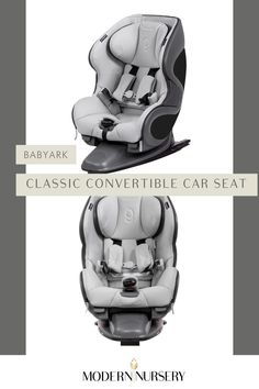 Two different pictures of the Babyark Classic Convertible Car Seat: one from a side perspective, and another from the front perspective. Classic Convertible, Convertible Car, Convertible Car Seat, Baby List, Modern Nursery, Racing Driver, Free Baby Stuff, Baby Gear, Car Seat