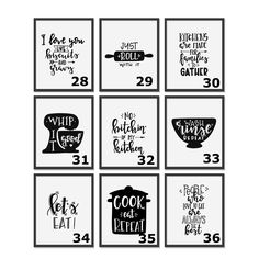 six black and white kitchen wall art prints with the words, i love you to eat