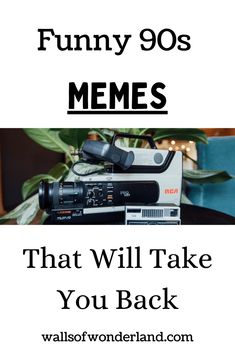 the words funny 90's memes that will take you back on white background