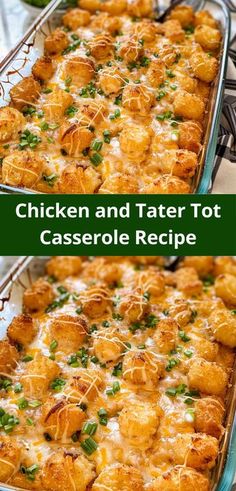 chicken and tater tot casserole recipe is shown in two pans