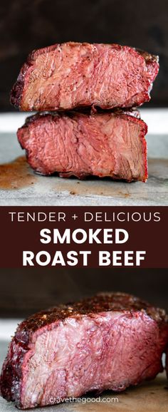 tender and delicious smoked roast beef is the perfect side dish for any steak lover in your life