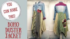 two dresses hanging on a wall with the words you can make this boho duster jacket