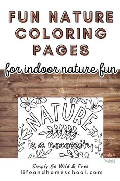 an adult coloring page with the text fun nature coloring pages for indoor nature fun