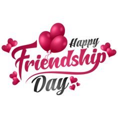 happy friends day with balloons and hearts on the white background, logo, illustration png and psd