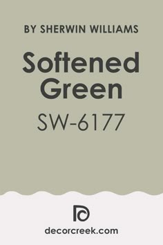 a book cover with the words, softened green sw - 617 by shewin williams