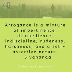 a person standing on top of a tall building with a green background and the words, arrogante is a mixture of impertinence, disobedience, indisciplin