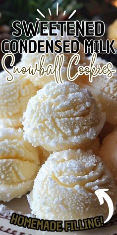 some cookies are on a white plate and have powdered sugar on them with the words, sweetened condensed milk snowball cookies homemade filling