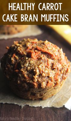 healthy carrot cake bran muffins with text overlay