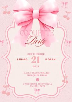 a pink party flyer with a large bow on it's head and the words coquette party written in spanish