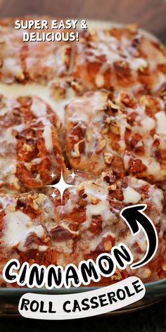 a close up of a pizza on a pan with the words cinnamon roll casserole