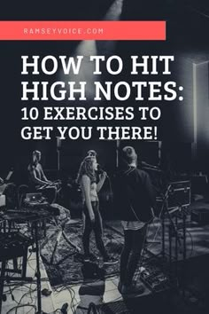 the words how to hit high notes 10 exercises to get you there in black and white