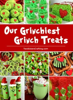 a collage of green and red desserts with the words our grouchest grin treats