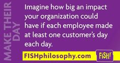 a fish is on the side of a purple background with words that read, imagine how big an impact your organization could have if each employee made at least one customer's day