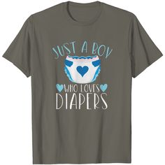 Just A Boy Who Loves Diapers Tee Abdl Clothing T Shirt Clothing T Shirt, Boys Who, A Boy, Types Of Shirts, The United States, Black Tshirt, Shirts Tops, Polyester Fabric, Mens T