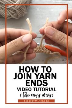 Check out these two unconventional ways on how to join yarn ends that is quick and easy. Video Tutorial included. Tying Yarn Ends Together, Combine Yarn Ends, How To Combine Yarn Ends, Add Yarn To Crochet, Attaching Yarn Ends, Best Way To Join Yarn In Crochet, How To Tie Two Pieces Of Yarn Together, Combining Yarn Ends, Joining Yarn Ends Knitting