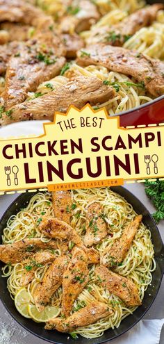 the best chicken scampi linguini recipe is shown in front of an image with