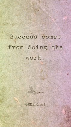 an old book with the words success comes from doing the work