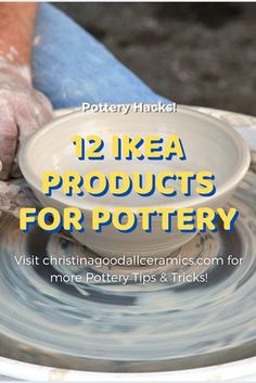 pottery being thrown into a bowl with text overlay reading 12 ikea products for pottery