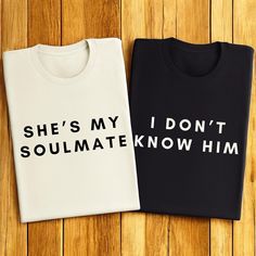 Show off your fun side with these She's My Soulmate / I Don't Know Him Couples Shirts! Perfect for couples with a sense of humor, these Funny Couple Tees are ideal for a Valentine's Gift, anniversaries, or just because. Whether you're looking for a Gift for Wife or matching couple outfits, these tees bring a playful touch to your relationship. Express your bond with a laugh and make memories together in style! Welcome to my shop ZeeShirtUs.  We are happy to see you in our shop. Our main purpose is to meet you with a high-quality product. We use the best product to make you happy. Your satisfaction is our priority. Placing an order is simple! * Please review all images in this listing for style, color, and sizes. * Select your t-shirt color and size from the drop-down menus. * Choose your q Couples Tshirts Ideas, Funny Couples Shirts, Couple Things Matching, Couples Shirts Funny, Funny Matching Shirts, Boyfriends Gift, Cute Couple Shirts, Funny Couple Shirts, Funny Valentines Gifts