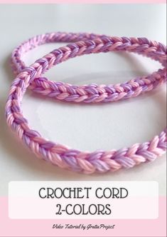 two purple and pink braided bracelets with the words crochet cord 2 - colors