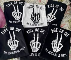 four black and white t - shirts that say ride or die, ride or die