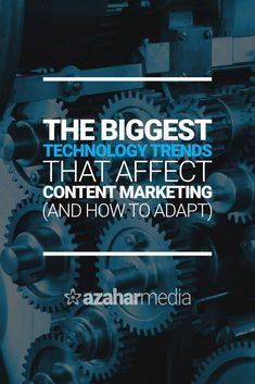 the biggest technology trend that affects content marketing and how to adapt it cover image with text