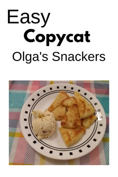 olgas, olgas snackers, copycat recipe Restaurant Hacks, Munchies Snacks