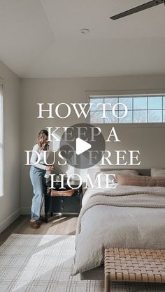 a woman standing in front of a bed with the words how to keep a house free home