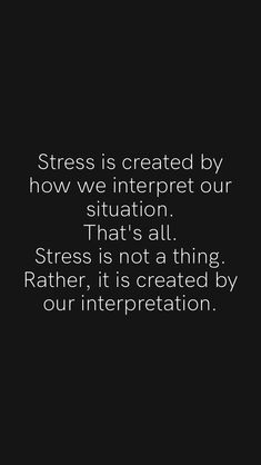 Quotes About Not Stressing, Quotes About Stressing, Interpretation Quotes, Find Myself Quotes, Work Funnies, Relief Quotes, Pressure Quotes, Twin Flame Love Quotes, Disorder Quotes