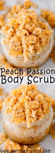 Peach Passion Sugar Scrub - Savvy Naturalista Peach Body Scrub Diy, Peach Body Scrub, Peach Scrub, Scrubs Diy, Salt Scrubs, Scrub Diy, Passion Tea, Body Scrub Recipe