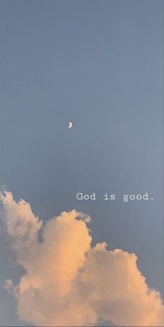 the sky is filled with clouds and there is a message written on it that says, god is good