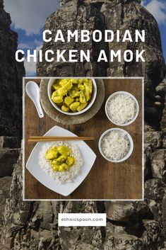 an image of food on a table with the words cambodian chicken amok