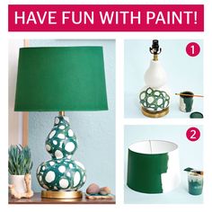 a green lamp with white polka dots on it and the words have fun with paint