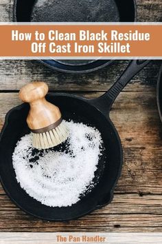 how to clean black residue off cast iron skillet