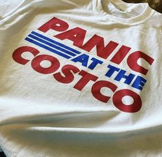 Panic at the Costco shirt | eBay Quotes Distance, Silly Shirt, Funky Shirts, Estilo Hippy, Weird Shirts, Roller Derby, Soft Grunge, What’s Going On, Looks Style