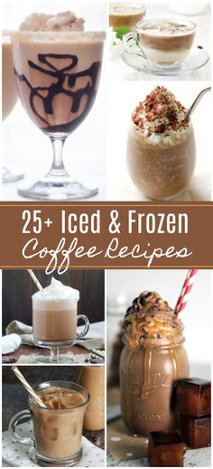 the collage shows different types of iced and frozen coffees in glass mugs