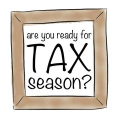 a sign that says are you ready for tax season?