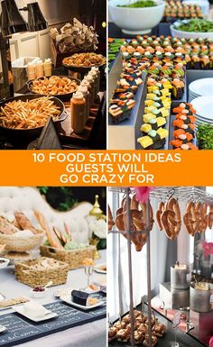 there are many different pictures of food on the table and in the background is an orange sign that says, 10 food station ideas guests will go crazy for