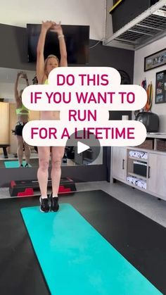 a woman standing on top of a blue mat in front of a tv screen with the words do this if you want to run for a life time