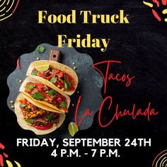 an advertisement for tacos and quesadillas on a chalkboard background with the words food truck friday