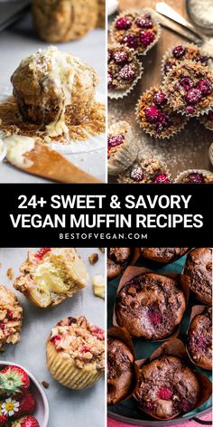 the collage shows different types of muffins and other desserts with text that reads, 24 + sweet & savory vegan muffin recipes