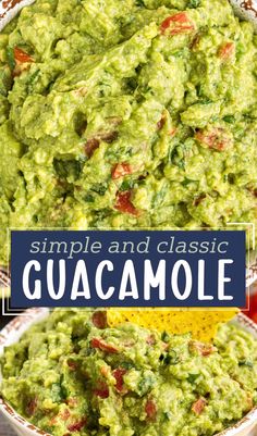 guacamole in a bowl with the words simple and classic