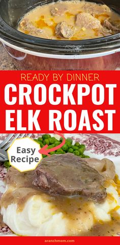 Crockpot Elk Roast (with gravy) - A Ranch Mom Roast In Crockpot Recipe, Elk Roast Recipe Crockpot, Elk Steak Crockpot Recipes, Elk Chuck Roast Recipe, Elk Crockpot Recipes, Elk Roast Instant Pot