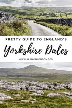 the yorkshire dales with text overlay that reads, pretty guide to england's yorkshire